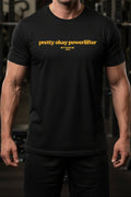 Pretty Okay Powerlifter T-Shirt