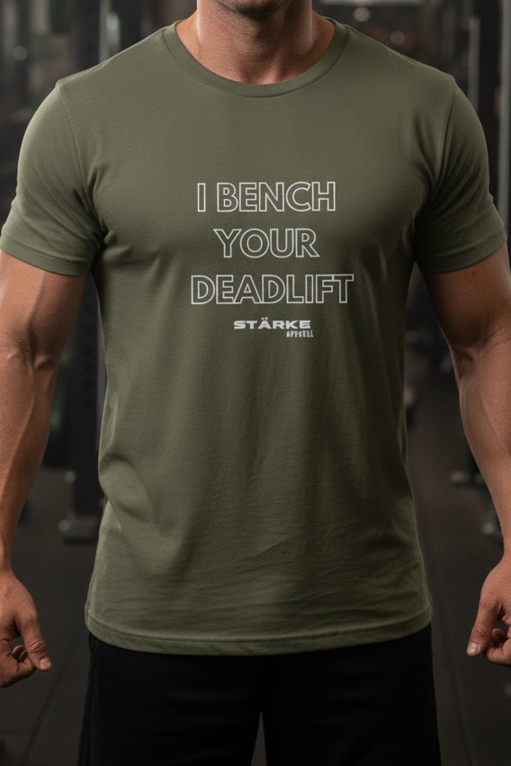 I Bench Your Deadlift