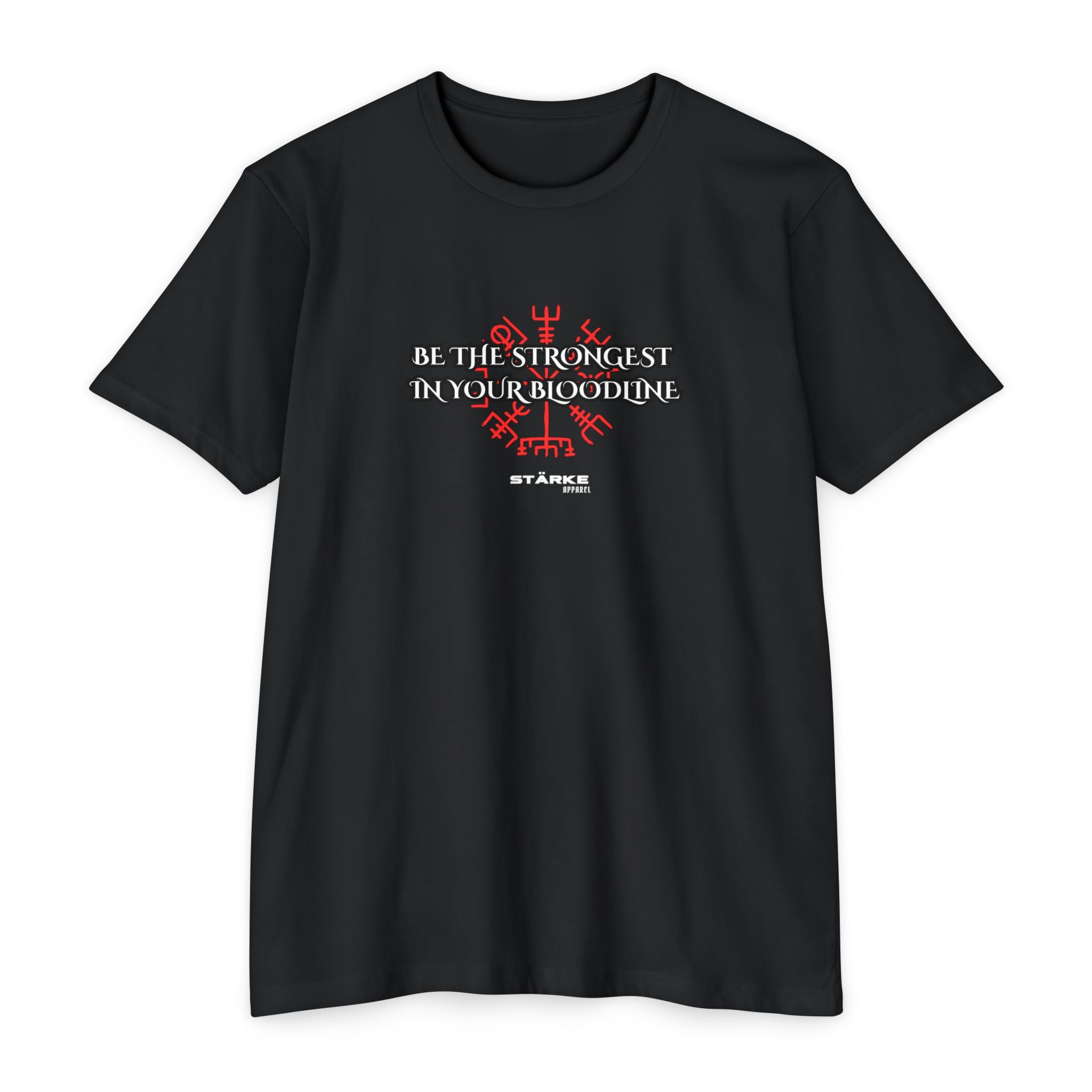 “Be the Strongest in Your Bloodline” T-Shirt